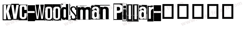 KVC-Woodsman Pillar字体转换